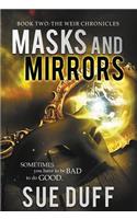 Masks and Mirrors: Book Two: The Weir Chronicles