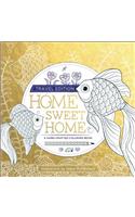 Home Sweet Home: Travel Edition