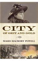 City of Grit and Gold