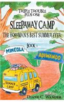 Sleepaway Camp-The Hoffman's Best Summer Ever!