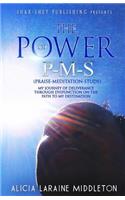 Power of P-M-S (Praise-Meditation-Study)