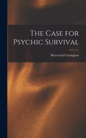 Case for Psychic Survival