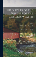 Chronicles of the Builders of the Commonwealth