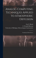 Analog Computing Techniques Applied to Atmospheric Diffusion [electronic Resource]