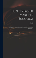 Publii Virgilii Maronis Bucolica