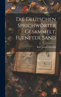 Deutschen Sprichwörter Gesammelt, Fuenfter band