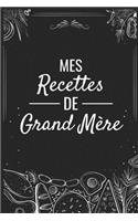 Mes Recettes de Grand Mère: Fiches de Recettes à compléter - 126 pages (6"x5") - Cadeau pour Cuisiniers en Herbe et Gourmands en tout genre