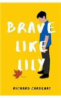 Brave Like Lily