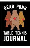 Bear Pong Table Tennis Journal