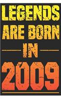 Legends Are Born In 2009: Blank Lined Journal, Happy Birthday Sketchbook, Notebook, Diary Perfect Gift For 10 Year Old Boys And Girls