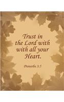 Trust in the Lord With All Your Heart. Proverbs 3