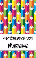 Kritzelbuch von Mareike: Kritzel- und Malbuch mit leeren Seiten für deinen personalisierten Vornamen