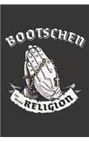 Bootschen Ist Meine Religion