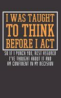 Taught To Think Notebook Journal