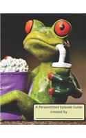 Personalized Episode Guide