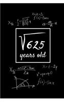 Years Old: Square Root 26th Birthday Gift for Women Men Kids Blank Journal Notebook