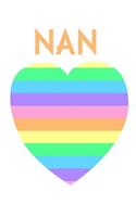 Nan: Cute Stripy Love Heart Design Lined Notebook, 6x9, 120 Pages