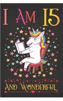 I Am 15 and Wonderful