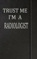 Trust Me I'm a Radiologist