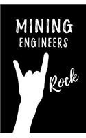 Mining Engineers Rock