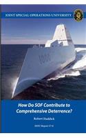 How Do SOF Contribute to Comprehensive Deterrence?