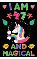 I am 47 And Magical