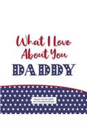 What I Love About Daddy