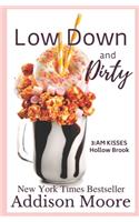 Low Down & Dirty: (1 3: Am Kisses, Hollow Brook)