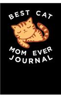 Best Cat Mom Ever Journal