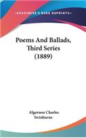 Poems And Ballads, Third Series (1889): (English)