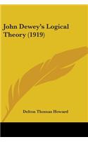 John Dewey's Logical Theory (1919)