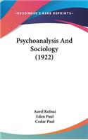 Psychoanalysis And Sociology (1922)