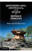 Southern Asia, Australia, and the Search for Human Origins