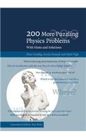 200 More Puzzling Physics Problems