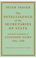 The Intelligence of the Secretaries of State