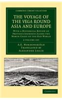 Voyage of the Vega Round Asia and Europe 2 Volume Set
