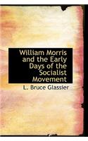 William Morris and the Early Days of the Socialist Movement