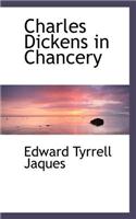 Charles Dickens in Chancery