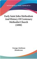 Early Saint John Methodism And History Of Centenary Methodist Church (1890)