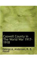 Caswell County in the World War 1917-1918