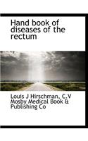 Hand Book of Diseases of the Rectum