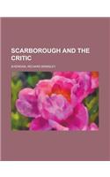 Scarborough and the Critic