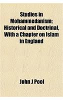 Studies in Mohammedanism; Historical and Doctrinal, with a Chapter on Islam in England