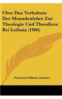 Uber Das Verhaltnis Der Monadenlehre Zur Theologie Und Theodicee Bei Leibniz (1906): (German)