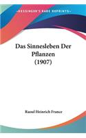 Sinnesleben Der Pflanzen (1907)