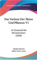 Das Variiren Der Thiere Und Pflanzen V1