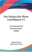 Variiren Der Thiere Und Pflanzen V1