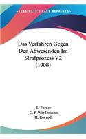 Verfahren Gegen Den Abwesenden Im Strafprozess V2 (1908)