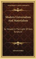 Modern Universalism and Materialism