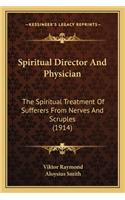 Spiritual Director and Physician